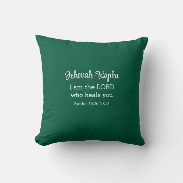 I am the Lord Who Heals You Bible Verse Dark Green Cushion (Front)