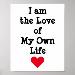 I am the Love of My Own Life Poster