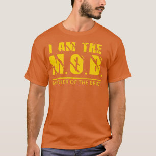 I am the Mother of the Bride Design  T-Shirt