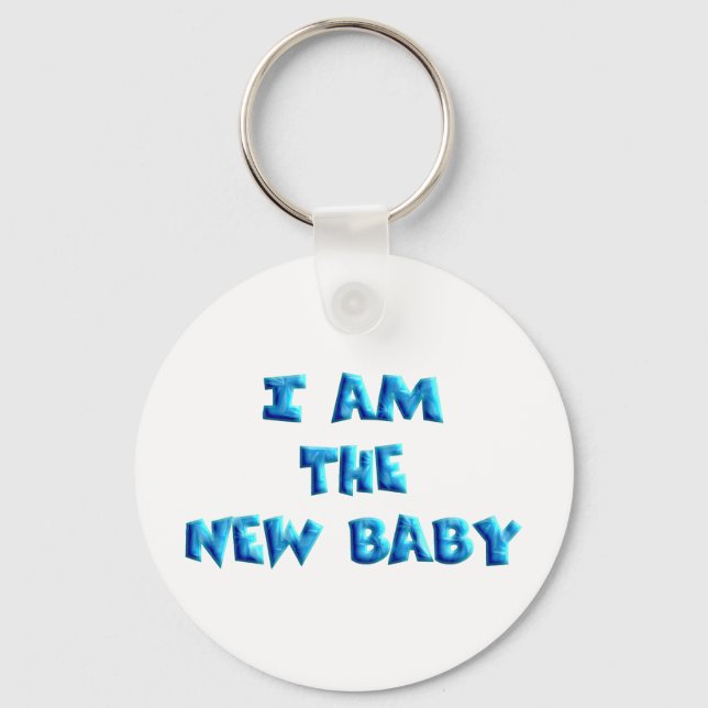 I am the New Baby boy Key Ring (Front)