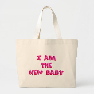 I am the New Baby Large Tote Bag
