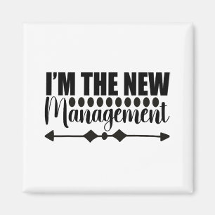 I Am The New Management Funny Newly Married Wife H Magnet