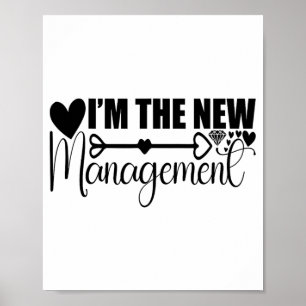 I Am The New Management Funny Newly Married Wife H Poster