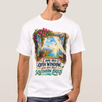 I Am the Open Window You Are That Southern Breeze
