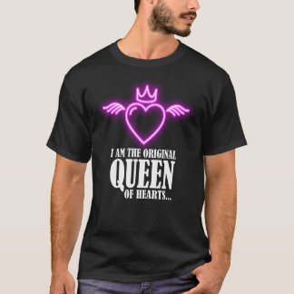 I am the original queen of hearts 1 T-Shirt
