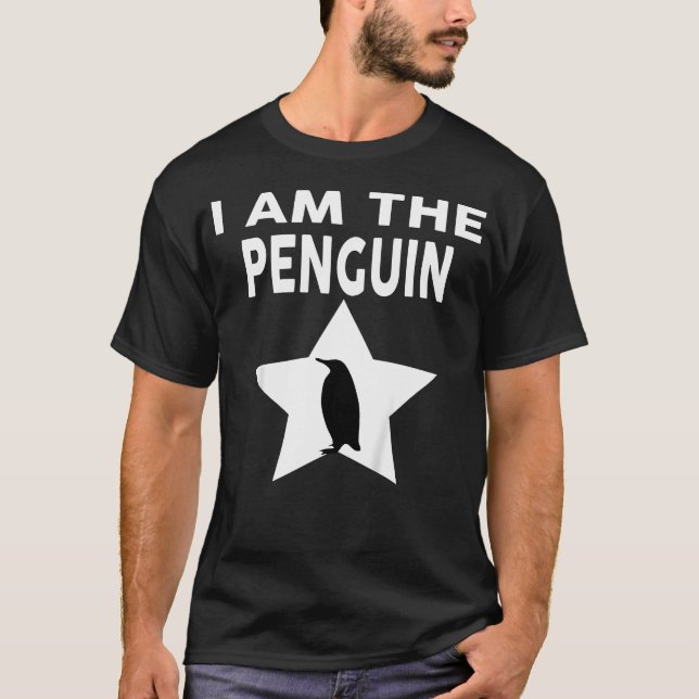I Am The Penguin Funny T-Shirt (Front)
