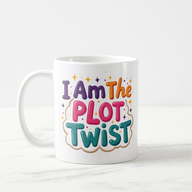 I Am the Plot Twist Colourful Coffee Mug (Left)