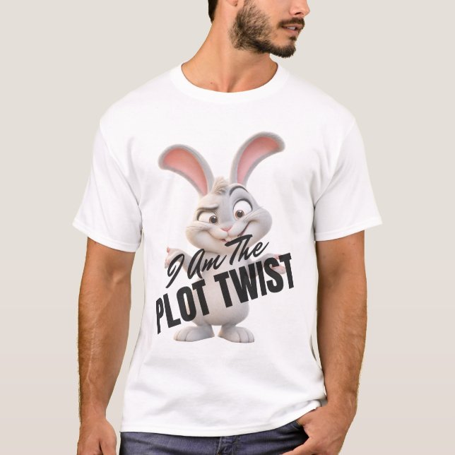 I Am The Plot Twist T-Shirt (Front)