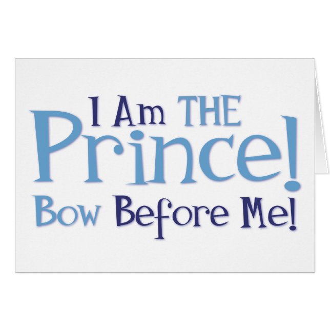 I Am The Prince (Front Horizontal)