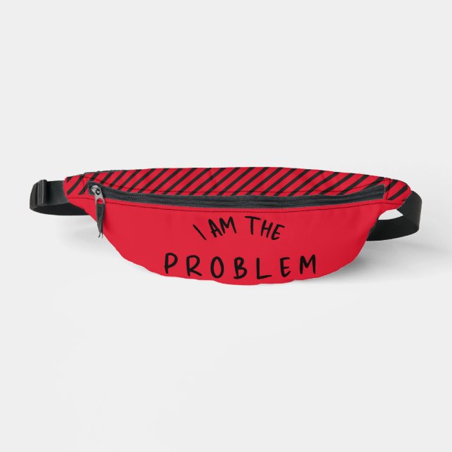 “I Am The Problem” – Bold Warning Stripe Design Bum Bags (Front)