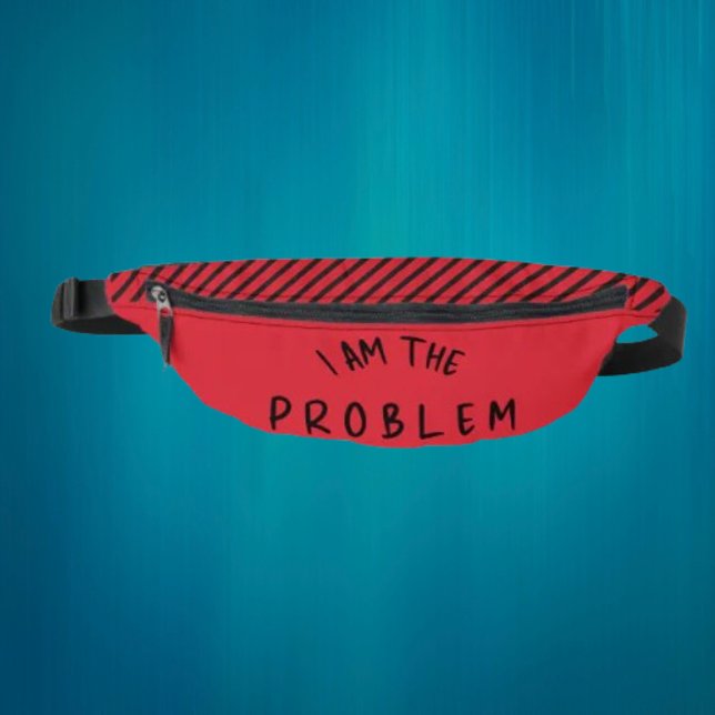 “I Am The Problem” – Bold Warning Stripe Design Bum Bags (Creator Uploaded)
