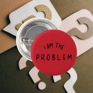 “I Am The Problem” – Funny Handwritten Font Design 3 Cm Round Badge