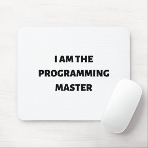 I am the programming master mouse pad