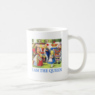 I AM THE QUEEN OF WONDERLAND COFFEE MUG