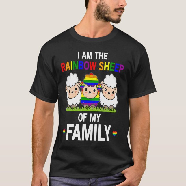 I Am The Rainbow Sheep Of My Family  Pride LGBT Fl T-Shirt (Front)