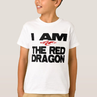 I Am the Red Dragon T-Shirt