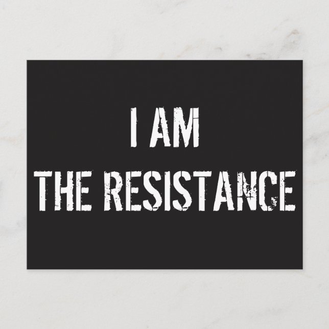 I AM THE RESISTANCE, Postcard (Front)