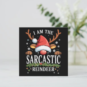 I Am The Sarcastic Reindeer Christmas Holiday Card