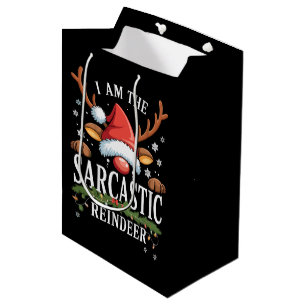 I Am The Sarcastic Reindeer Christmas Holiday Medium Gift Bag