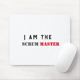 I am the scrum master agile mug , mouse pad