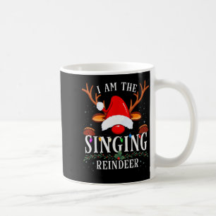 I Am The Singing Reindeer Christmas Family  Coffee Mug