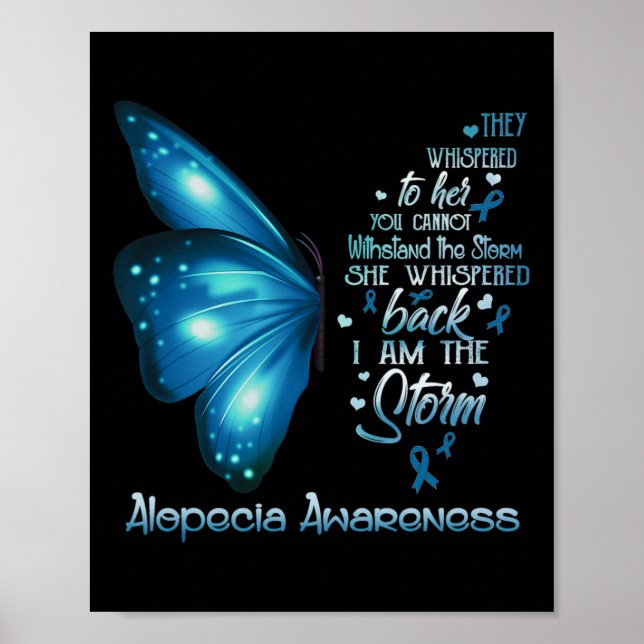 I am the storm Alopecia Awareness Butterfly  Poster (Front)