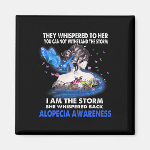 I Am The Storm Alopecia Awareness  Magnet