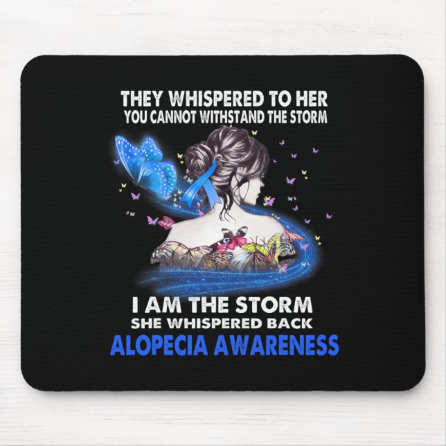 I Am The Storm Alopecia Awareness  Mouse Pad (Front)