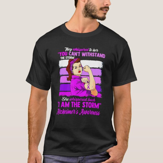 I Am The Storm Alzheimer's Awareness Warrior Women T-Shirt (Front)