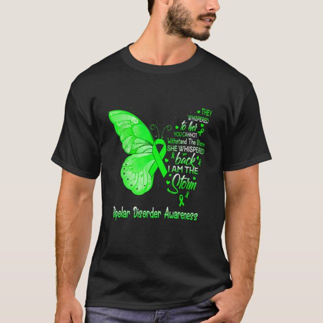 I Am The Storm Bipolar Disorder Awareness Butterfl T-Shirt (Front)