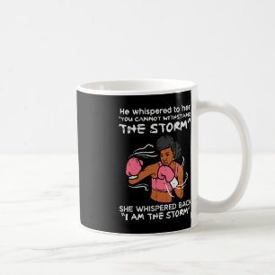 I Am The Storm Black African Woman Breast Cancer A Coffee Mug