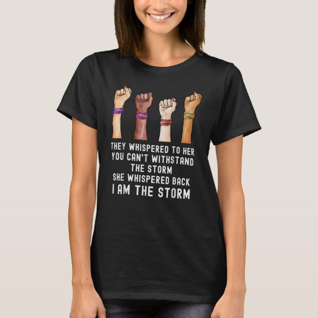 I Am The Storm Black History Month Afro African Pr T-Shirt (Front)