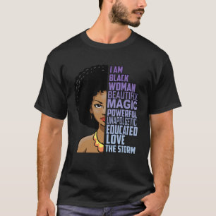 I Am The Storm Black History Month Melanin Magic A T-Shirt