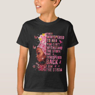 I Am The Storm Black Woman Afro Breast Cancer Awar T-Shirt