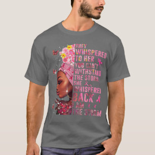 I Am The Storm Black Woman Afro Breast Cancer Awar T-Shirt