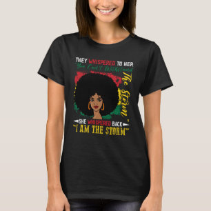 I Am The Storm Black Woman History Month BHM Afric T-Shirt