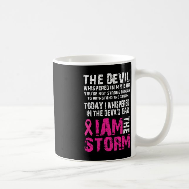 I am the storm Breast cancer awareness  Coffee Mug (Right)