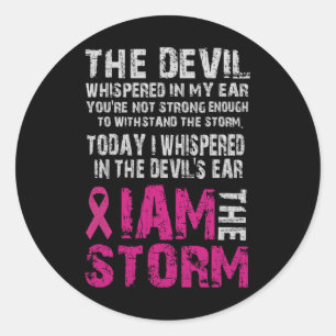I Am The Storm Breast Cancer Awareness Comfort Classic Round Sticker
