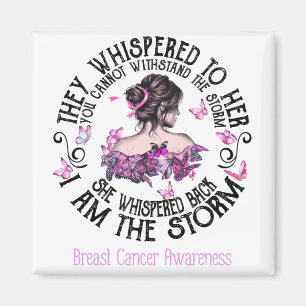I Am The Storm Breast Cancer Awareness Magnet