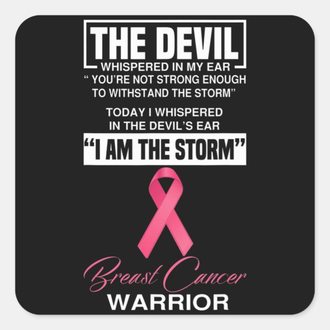I Am The Storm Breast Cancer Awareness Pink Ribbon Square Sticker (Front)