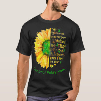 I am the Storm Cerebral Palsy Mum Warrior T-Shirt