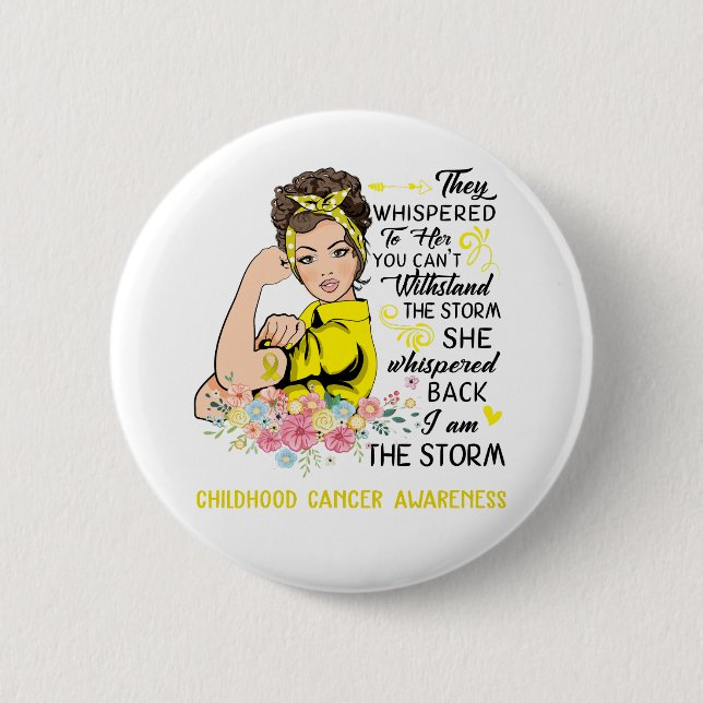 I Am The Storm CHILDHOOD CANCER Awareness 6 Cm Round Badge (Front)