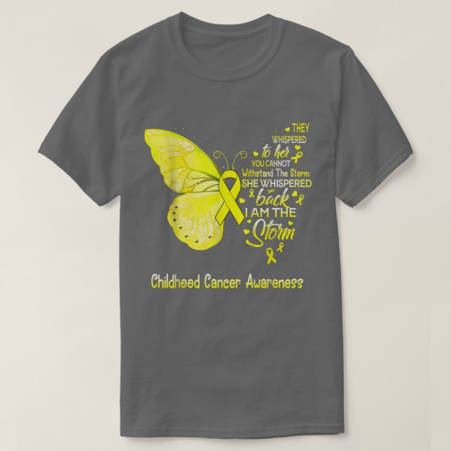 I Am The Storm Childhood Cancer Awareness Butterfl T-Shirt (Design Front)