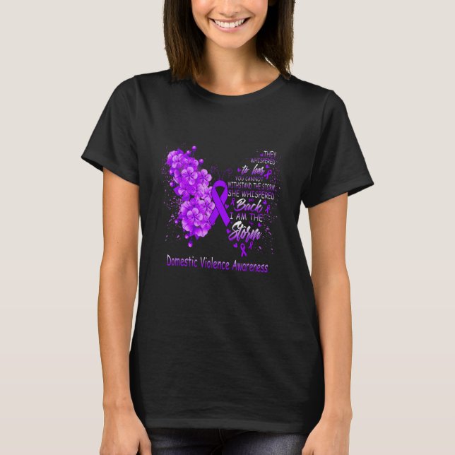 I Am The Storm Domestic Violence Awareness Butterf T-Shirt (Front)