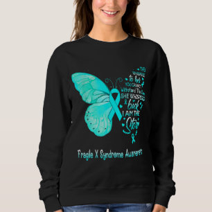 I Am The Storm Fragile X Syndrome Awareness Butter Sweatshirt