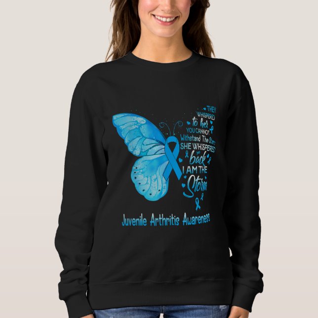 I Am The Storm Juvenile Arthritis Awareness Butter Sweatshirt (Front)