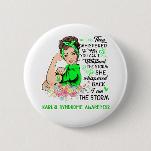 I Am The Storm KABUKI SYNDROME Awareness 6 Cm Round Badge
