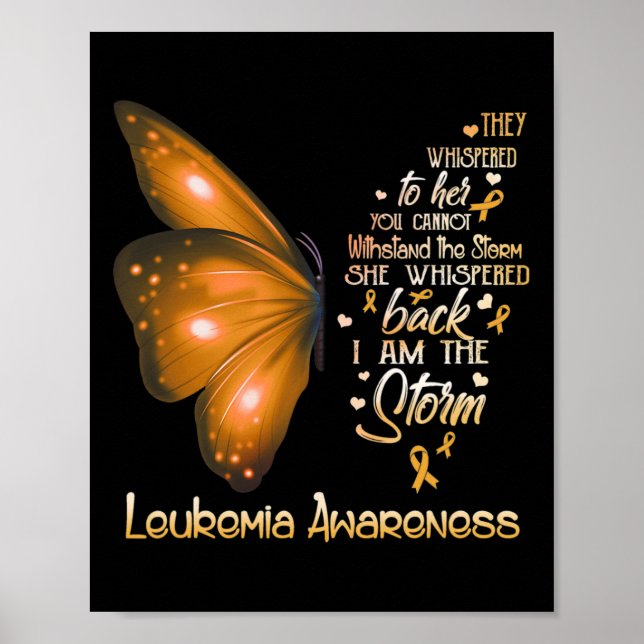I am the storm Leukaemia Awareness Butterfly  Poster (Front)