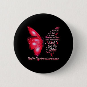 I Am The Storm Marfan Syndrome Awareness Butterfly 6 Cm Round Badge