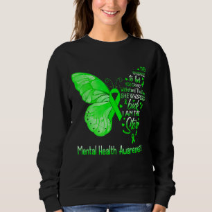 I Am The Storm Mental Health Awareness Butterfly Sweatshirt